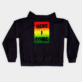 Here I Come Kids Hoodie